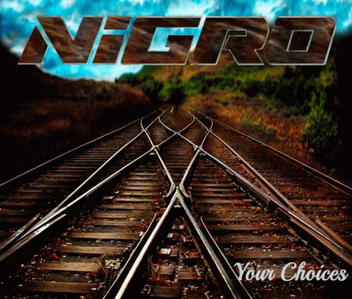 Nigro : Your Choices